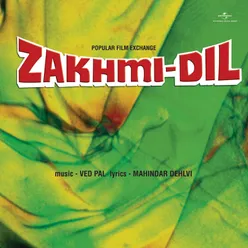 Mera Chandi Ka Chala From "Zakhmi Dil"