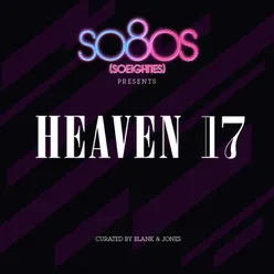 So80s Presents Heaven 17 Curated By Blank & Jones