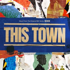 You Can Get It If You Really Want From The Original BBC Series "This Town"