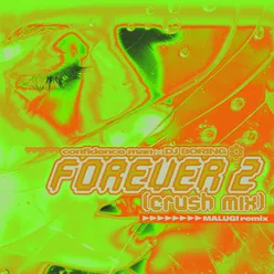 Forever 2 (Crush Mix) Malugi Remix