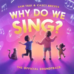 Why Do We Sing? The Official Soundtrack