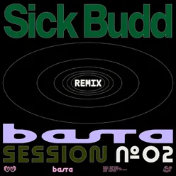 BASTA SESSION N°2 Sick Budd Remix
