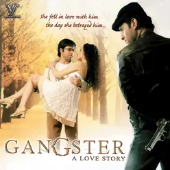 Tu Hi Meri Shab Hai Remix / From "Gangster"