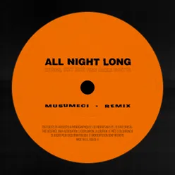 All Night Long Musumeci Remix Radio Edit