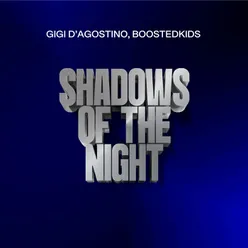 Shadows Of The Night GIGI DAG Mix