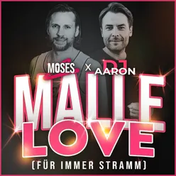 Malle Love (für immer stramm)