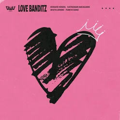 LOVE BANDITZ