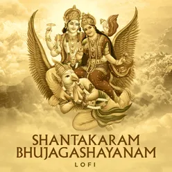 Shantakaram Bhujagashayanam Lofi