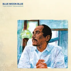 Blue Moon Blue 2024 Remaster