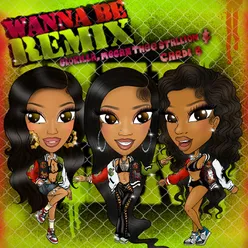 Wanna Be Remix