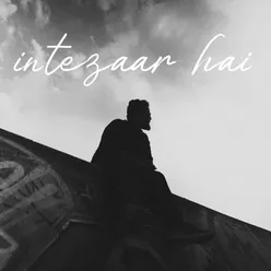 intezaar hai