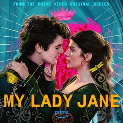 The Chain From The Prime Video Original Series, My Lady Jane