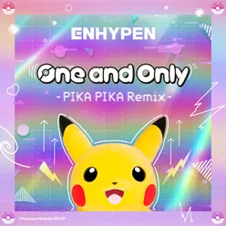 One and Only PIKA PIKA Remix