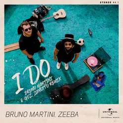 I Do Bruno Martini & Guz Zanotto Remix