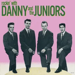 Rockin' With Danny And The Juniors Expanded Edition