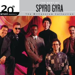 20th Century Masters - The Millennium Collection: The Best Of Spyro Gyra