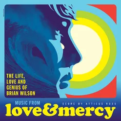 Love & Mercy – The Life, Love And Genius Of Brian Wilson Original Motion Picture Soundtrack