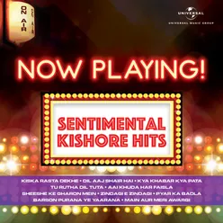 Now Playing! Sentimental Kishore Hits