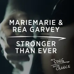 Stronger Than Ever Aus Mein Song - Deine Chance