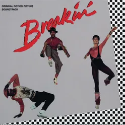 Breakin' Original Motion Picture Soundtrack