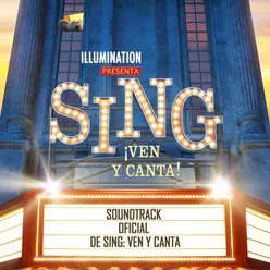 Sing ¡Ven y Canta! Soundtrack Oficial De Sing: Ven Y Canta