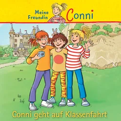 Conni geht auf Klassenfahrt - Teil 17