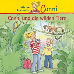 Conni und die wilden Tiere - Teil 06