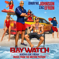 Baywatch Music From The Motion Picture