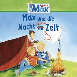 09: Max und die Nacht ohne Zelt