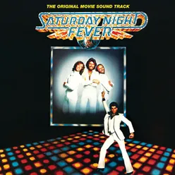 Night Fever From "Saturday Night Fever" Soundtrack