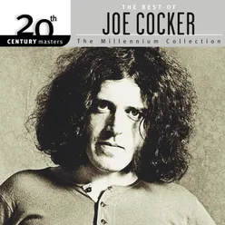 20th Century Masters: The Best Of Joe Cocker The Millennium Collection