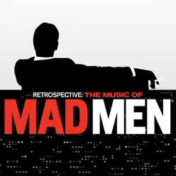 Don't Think Twice, It's All Right From "Retrospective: The Music Of Mad Men" Soundtrack
