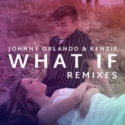 What If (I Told You I Like You) Remixes
