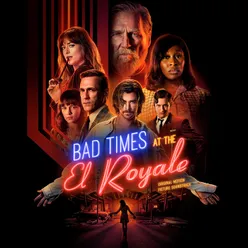 Bad Times At The El Royale Original Motion Picture Soundtrack