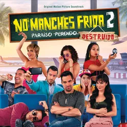 No Manches Frida 2 Original Motion Picture Soundtrack