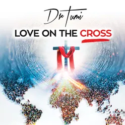 Love On The Cross Live