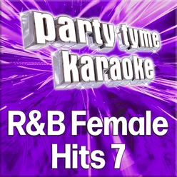 Party Tyme - R&B Female Hits 7 Karaoke Versions