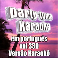 Pra Que Brigar (Made Popular By Raça Negra) [Karaoke Version]