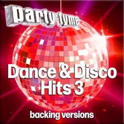 Dance & Disco Hits 3 - Party Tyme Backing Versions
