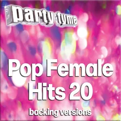 Pop Female Hits 20 - Party Tyme Backing Versions