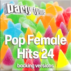 Pop Female Hits 24 - Party Tyme Backing Versions