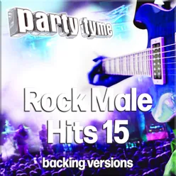 Rock Male Hits 15 - Party Tyme Backing Versions