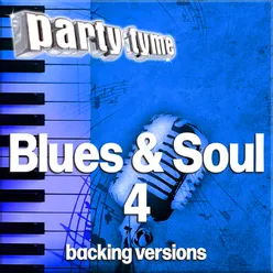 Blues & Soul 4 - Party Tyme Backing Versions