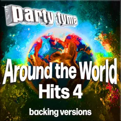 Hits Around The World 4 - Party Tyme Backing Versions