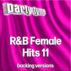 R&B Female Hits 11 - Party Tyme Backing Versions
