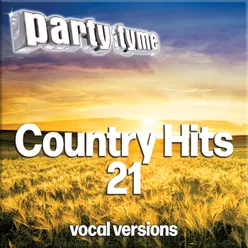 Country Hits 21 - Party Tyme Vocal Versions