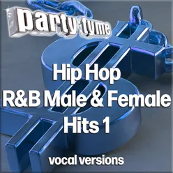 Hip Hop, R&B Male & Female Hits 1 - Party Tyme Vocal Versions