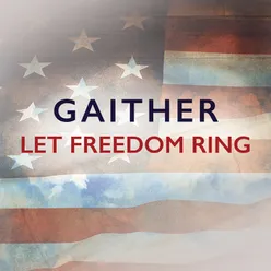 Gaither: Let Freedom Ring