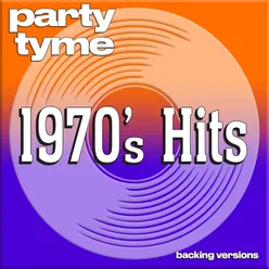 1970s Hits - Party Tyme Backing Versions