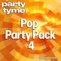 Pop Party Pack 4 - Party Tyme Backing Versions